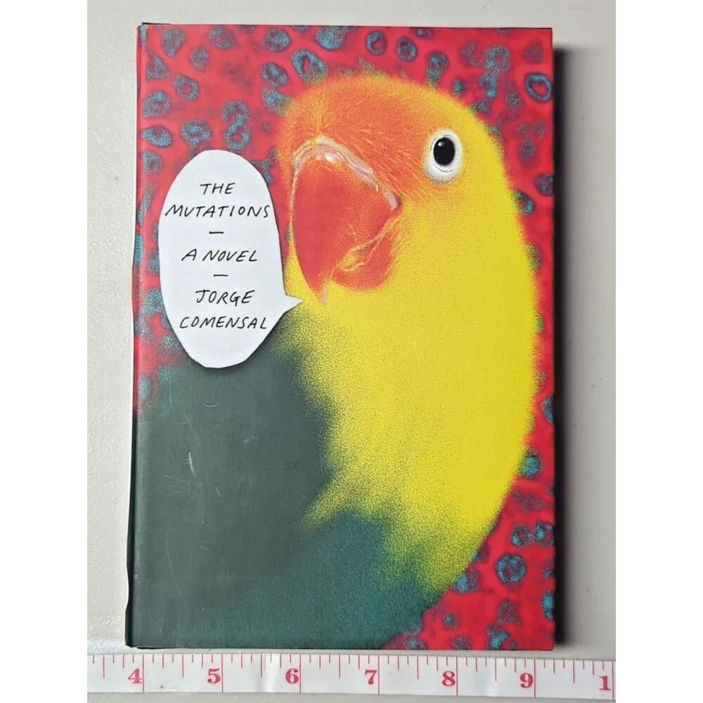 The Mutations: A Novel  by Jorge Comensal Hardcover (2019) Comedy and  Tragedy